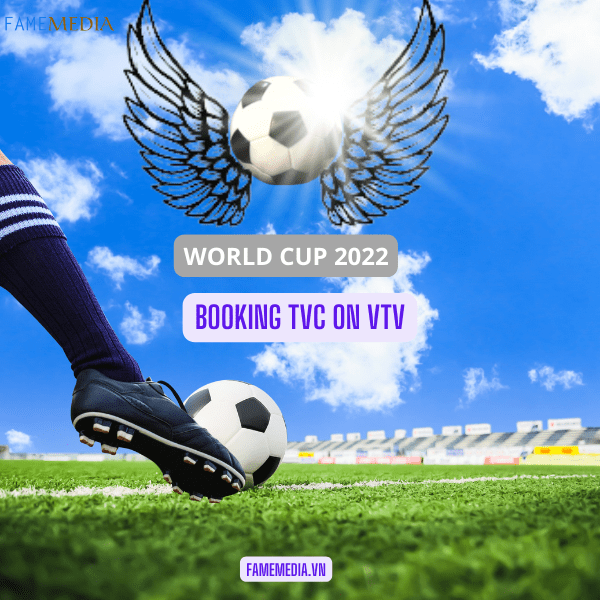 Bảng báo giá quảng cáo VTV World Cup 2022 mới nhất
