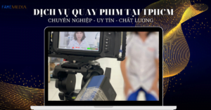 Dịch vụ quay phim trọn gói