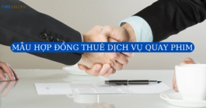 Mẫu hợp đồng thuê quay phim