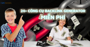 24+ CÔNG CỤ BACKLINK GENERATOR MIỄN PHÍ