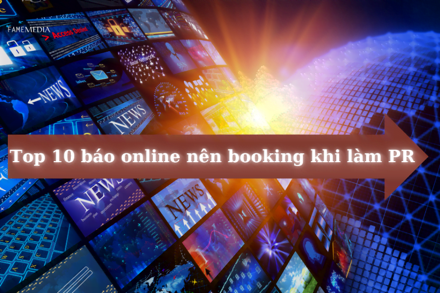 Top 10 báo online nên booking khi làm PR