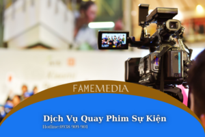 Dịch vụ quay phim sự kiện chuyên nghiệp