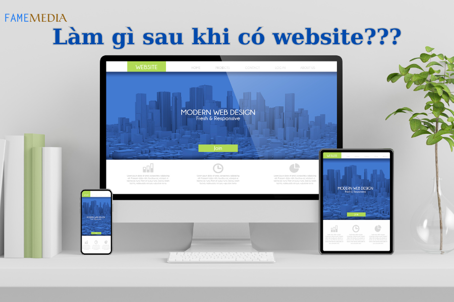 Làm gì sau khi website được hoàn thiện