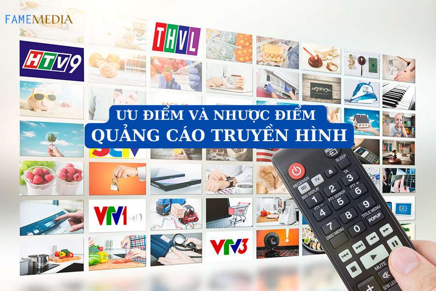 Ưu điểm và nhược điểm của quảng cáo truyền hình