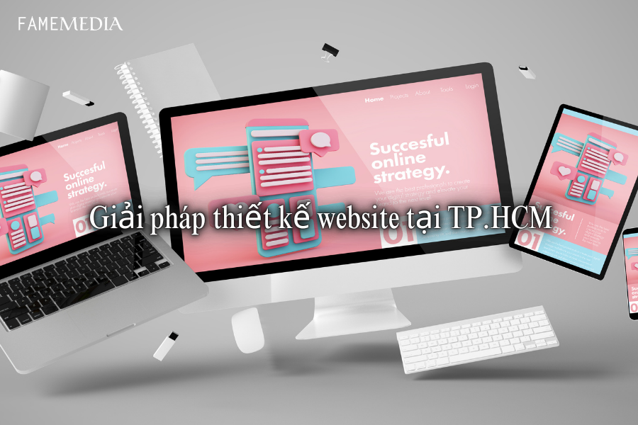 Giải pháp thiết kế website tại TP.HCM