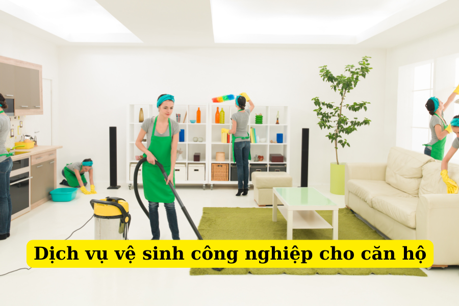 dịch vụ vệ sinh công nghiệp cho căn hộ