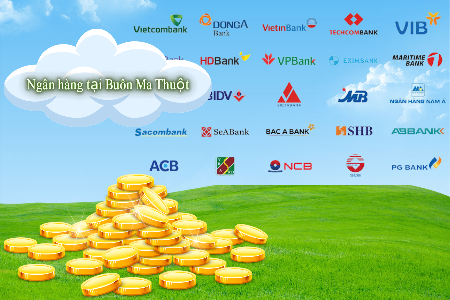 Địa chỉ ngân hàng ở Buôn Ma Thuột