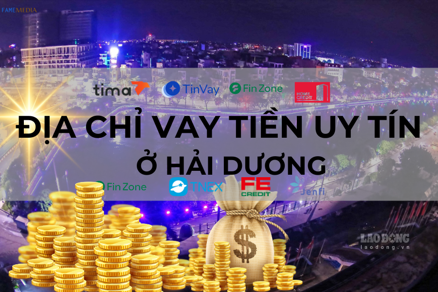 VAY TIỀN Ở HẢI DƯƠNG