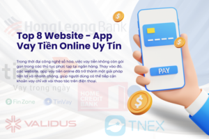 Top 8 Website - App Vay Tiền Online Uy Tín