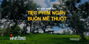 Chợ phim ngắn Buôn Mê Thuột 2025