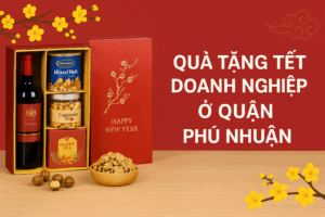 QUÀ TẶNG TẾT DOANH NGHIỆP Ở QUẬN PHÚ NHUẬN