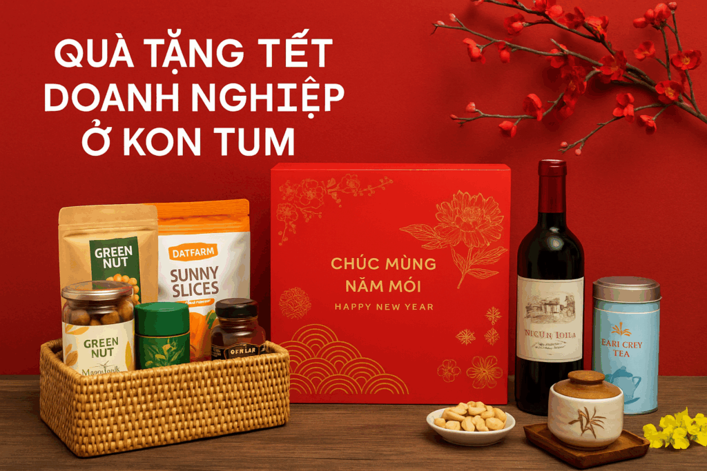 Quà tặng tết doanh nghiệp ở Kon Tum