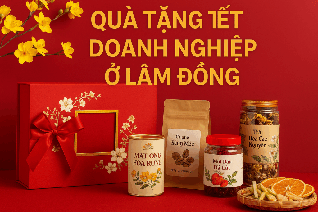 QUÀ TẶNG TẾT DOANH NGHIỆP Ở LÂM ĐỒNG