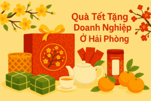 QUÀ TẶNG DOANH NGHIỆP Ở HẢI PHÒNG