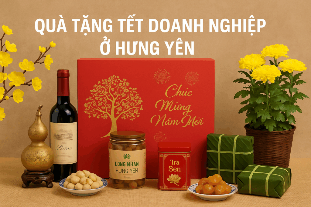 Quà tặng tết doanh nghiệp ở Hưng Yên