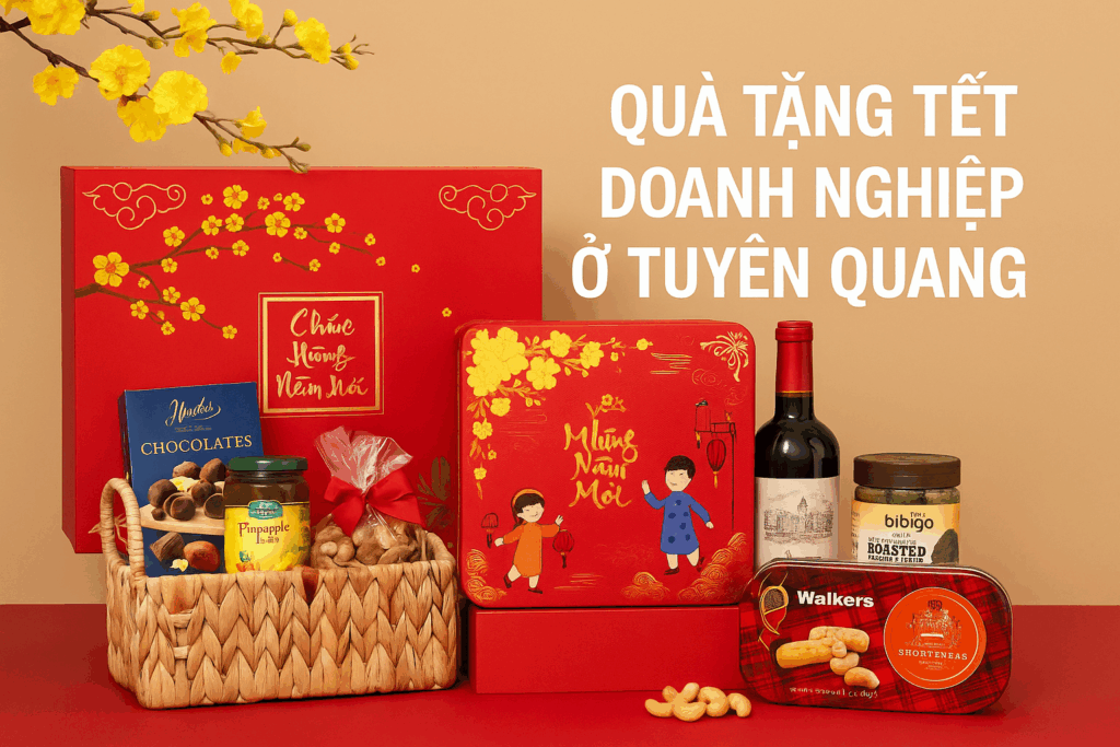 QUÀ TẶNG TẾT DOANH NGHIỆP Ở TUYÊN QUANG