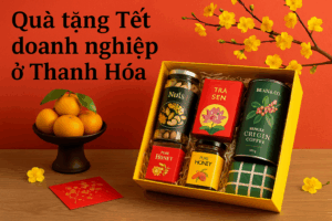 Quà tặng tết doanh nghiệp ở Thanh Hóa
