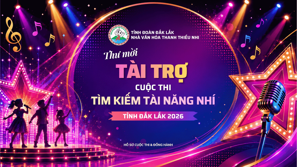 Tìm Kiếm Tài Năng Nhí 2026 tỉnh Đắk Lắk