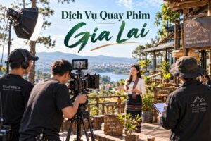 Những Lợi Ích Khi Sử Dụng Dịch Vụ Quay Phim Gia Lai