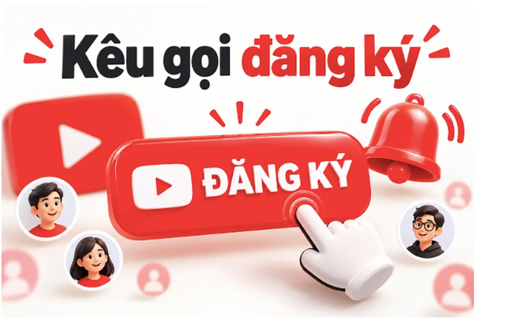 Kêu gọi hành động đăng ký kênh